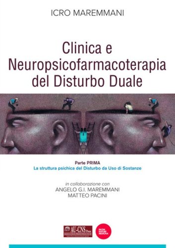 Clinica e neuropsicofarmacoterapia del disturbo duale
