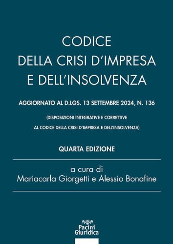 Codice della crisi d'impresa e dell'insolvenza. Aggiornato al d.lgs 13 settembre 2024 n. 136