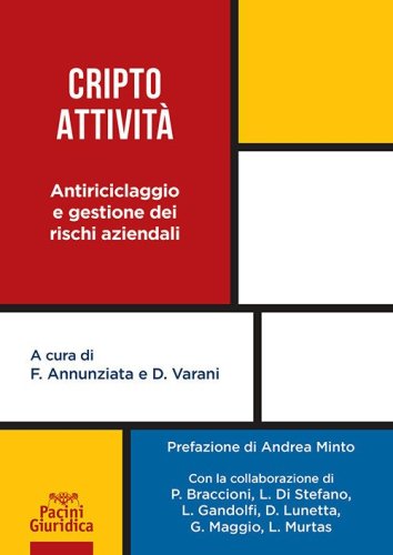 Cripto attivit&agrave;. Antiriciclaggio e gestione dei rischi aziendali
