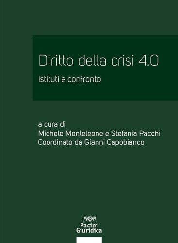 Diritto della crisi 4.0. Istituti a confronto