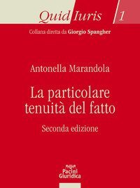 La particolare tenuit&agrave; del fatto