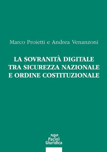 La sovranit&agrave; digitale tra sicurezza nazionale e ordine costituzionale