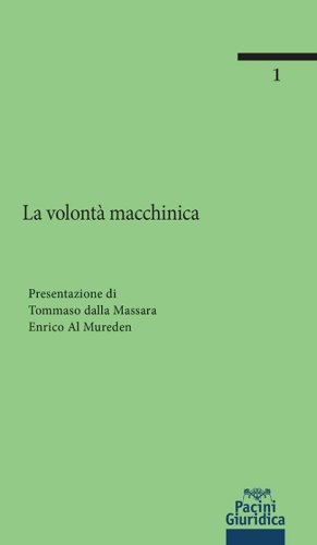 La volont&agrave; macchinica