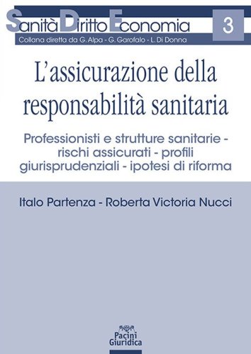 L'assicurazione della responsabilit&agrave; sanitaria