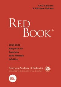 Red book 2018-2021. 31&ordm; rapporto del Comitato sulle malattie infettive