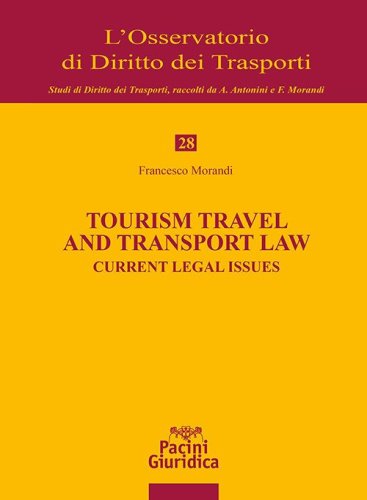 Tourism travel and transport law. Current legal issues