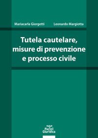 Tutela cautelare, misure di prevenzione e processo civile