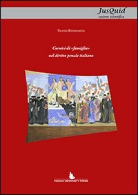 Cornici di &laquo;famiglia&raquo; nel diritto penale italiano