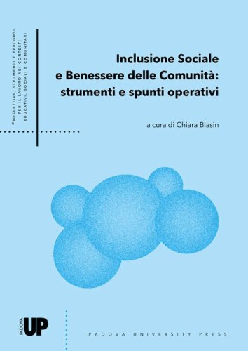 Inclusione sociale e benessere delle comunit&agrave;: strumenti e spunti operativi