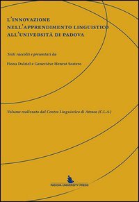 L'innovazione nell'apprendimento linguistico all'Universit&agrave; di Padova