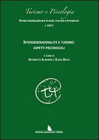Intergenerazionalit&agrave; e turismo. Aspetti psicosociali