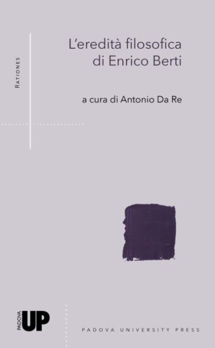 L'eredit&agrave; filosofica di Enrico Berti