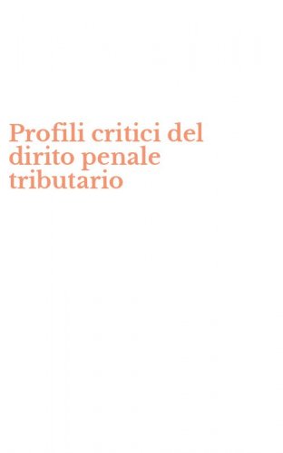 Profili critici del dirito penale tributario