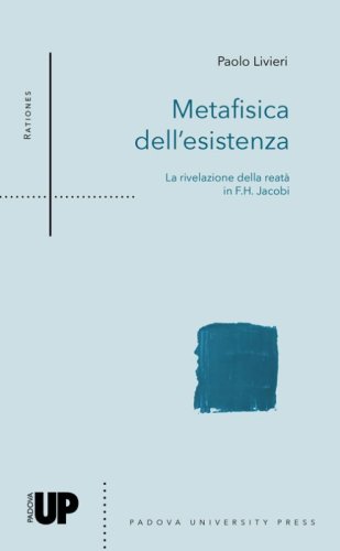 Metafisica dell'esistenza. La rivelazione della reat&agrave; in F.H. Jacobi