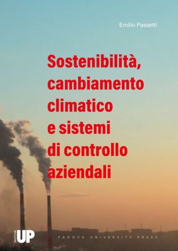 Sostenibilit&agrave;, cambiamento climatico e sistemi di controllo aziendali