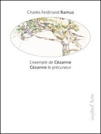L'exemple de C&eacute;zanne. C&eacute;zanne le pr&eacute;curseur