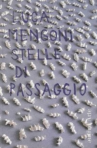 Luca Mengoni. Stelle di passaggio
