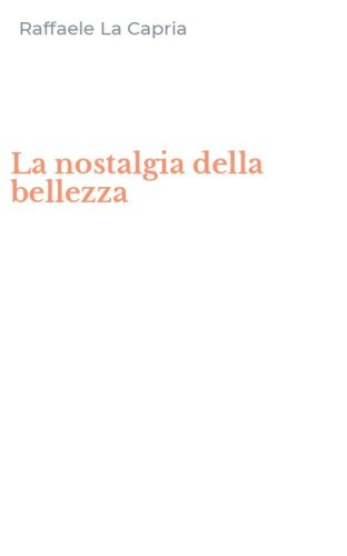 La nostalgia della bellezza