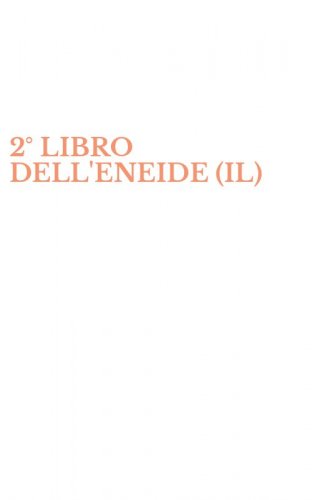 2&deg; LIBRO DELL'ENEIDE (IL)
