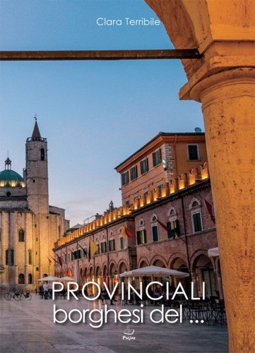Provinciali borghesi del....