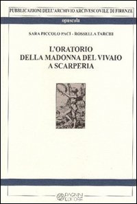 L'oratorio della Madonna del vivaio a Scarperia