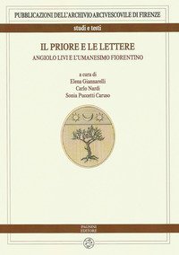 Il priore e le lettere. Angiolo Livi e l'umanesimo fiorentino