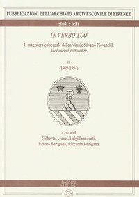 In verbo tuo. Il magistero episcopale del cardinale Silvano Piovanelli, arcivescovo di Firenze