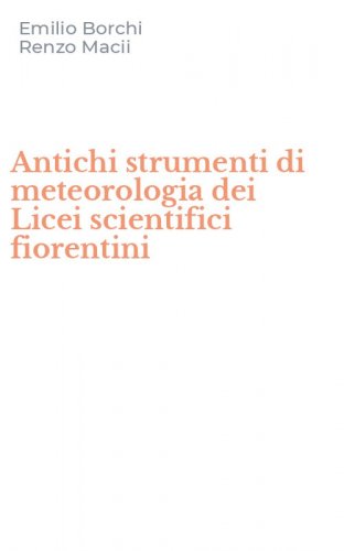 Antichi strumenti di meteorologia dei Licei scientifici fiorentini
