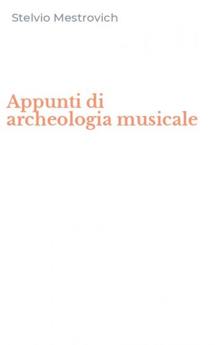 Appunti di archeologia musicale