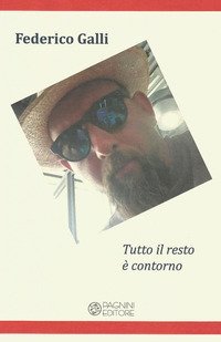 Tutto il resto &egrave; contorno