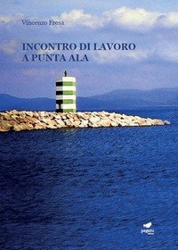 Incontro di lavoro a Punta Ala