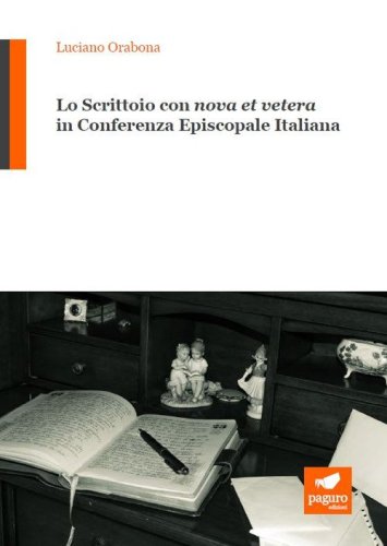 Lo scrittoio con &laquo;nova et vetera&raquo; in Conferenza Episcopale Italiana