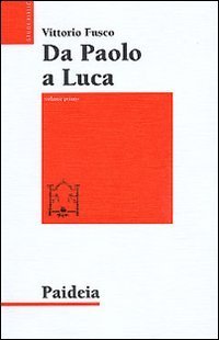 Da Paolo a Luca. Studi su Luca. Atti