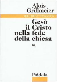 Ges&ugrave; il Cristo nella fede della Chiesa