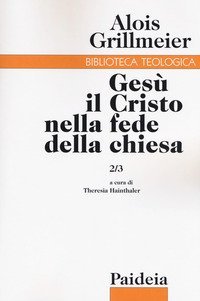 Ges&ugrave; il Cristo nella fede della Chiesa