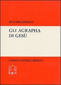 Gli agrapha di Ges&ugrave;