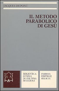 Il metodo parabolico di Ges&ugrave;