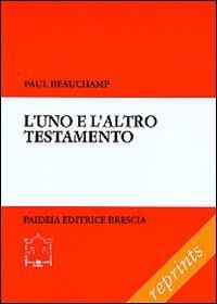 L'uno e l'altro Testamento. Saggio di lettura