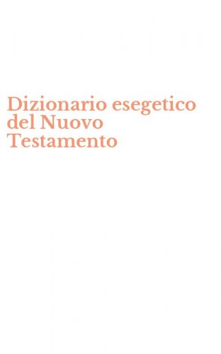 Dizionario esegetico del Nuovo Testamento