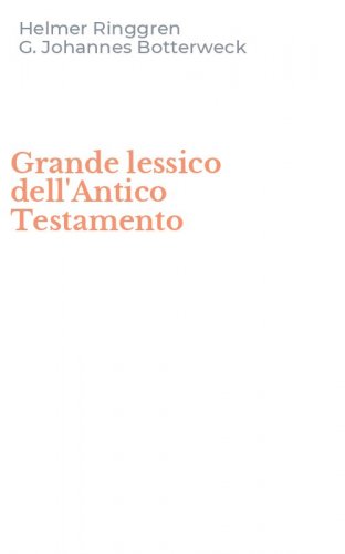 Grande lessico dell'Antico Testamento