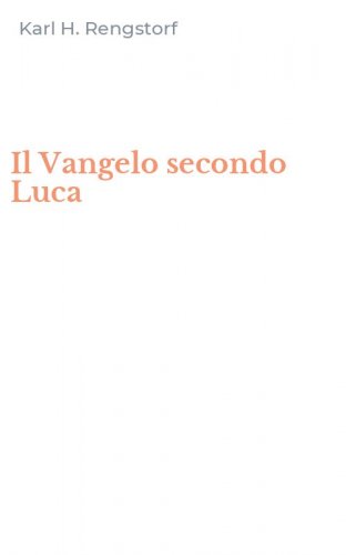 Il Vangelo secondo Luca