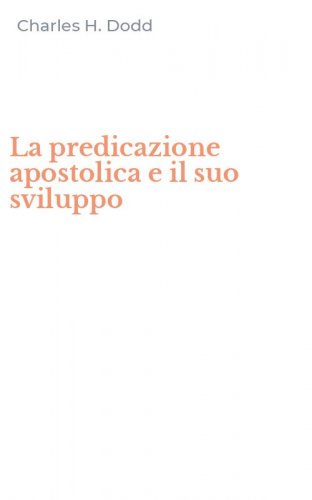 La predicazione apostolica e il suo sviluppo