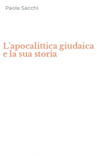 L'apocalittica giudaica e la sua storia