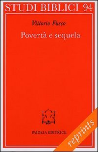 Povert&agrave; e sequela. La pericope sinottica della chiamata del ricco (Mc. 17-31 parr.)