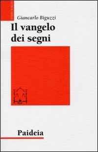 Il Vangelo dei segni