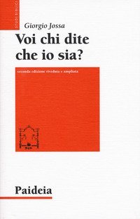 Voi chi dite che io sia? Storia di un profeta ebreo di nome Ges&ugrave;