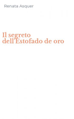 Il segreto dell'Estofado de oro