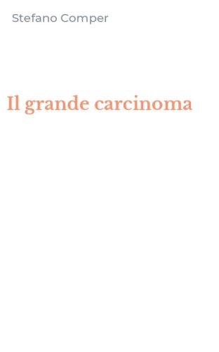 Il grande carcinoma