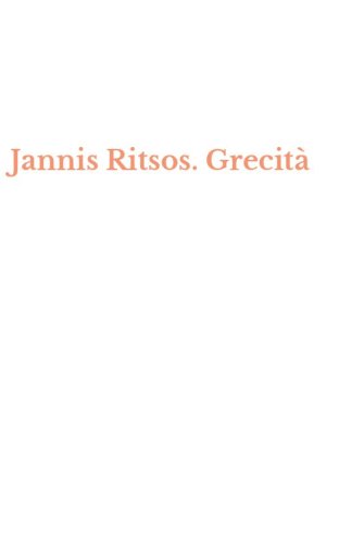 Jannis Ritsos. Grecit&agrave;