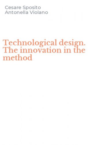Technological design. The innovation in the method